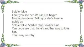 Buffy Sainte-Marie - Soldier Blue Title Song from the Avco-Embassy Picture Soldier Lyrics