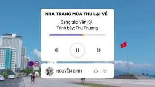 Nha Trang mùa thu lại về - Sáng tác: Văn Ký - Trình bày: Thu Phương