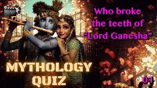 MYTHOLOGY QUIZ # 01