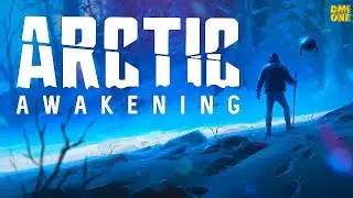 ARCTIC AWAKENING - ВЫЖИВАНИЕ В ДИКОЙ МЕСТНОСТИ!