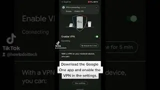 Protect your data while travelling with Google One VPN