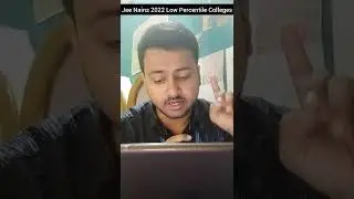 NIT/IIIT/GFTIs At Low Percentile|Jee Mains 2022