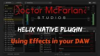 Helix Native Plugin | Using Effects in your DAW