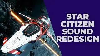 Star Citizen - Hard Flying - Sound Redesign
