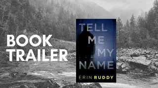 TELL ME MY NAME by Erin Ruddy | Book Trailer