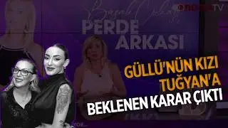 The long-awaited decision regarding Güllü's daughter Tuğyan has been made... | Behind the Scenes ...