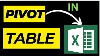 How to Create Pivot Table in Microsoft Excel | Pivot Table in Excel