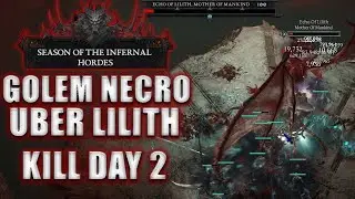 [S5] Golem Necro Day 2 Uber Lilith Kill Low Gear|Diablo 4 Necromancer Season 5 Build 
