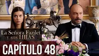 La Señora Fazilet y Sus Hijas Capítulo 48 (Audio Español)