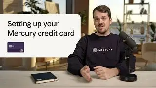 How to set up a Mercury credit card (step-by-step walkthrough)