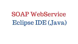 SOAP WebService using Eclipse
