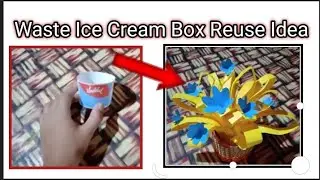 Diy waste ice cream box reuse idea 💡@best out of waste craft