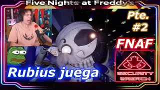 Rubius juega FNAF Security Breach Pt. 2 - Five Nights at Freddys - Terror Rubius