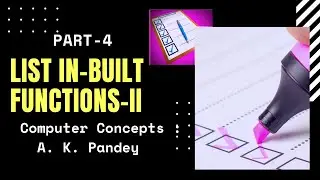 PYTHON LIST FUNCTIONS | PART-4 | HOW TO USE LIST METHODS IN PYTHON | INFORMATICS PRACTICES