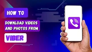 How to Download Videos And Photos from Viber | Save Viber Media to Phone