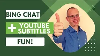 A Cool Hack to Make Bing Chat Read YouTube Subtitles