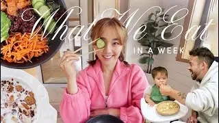What We Eat In A Week (healthy, simple, baby friendly)