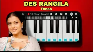 Des Rangila - Fanaa | 100% PIANO TUTORIAL on Perfect Piano App