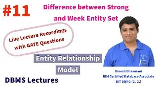 Difference between Strong and Weak Entity set | Dinesh Bhawnani | BIT DURG