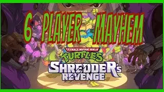 TMNT: Shredder's Revenge - 6 player ONLINE MAYHEM