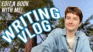 The never-ending editing draft...(this took five months🫠) | WRITING VLOG