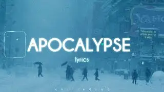Cigarettes After Sex - Apocalypse (Lyrics)
