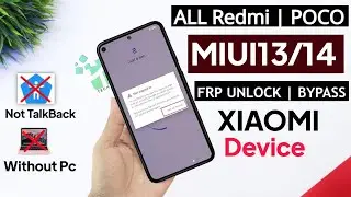 Redmi/Poco/Xiaomi Miui 13 /14 Frp Bypass | Google  Frp Bypass | Xiaomi Redmi Miui 13 | Frp | Bypass