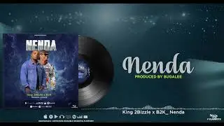 King 2Bizzle Ft. B2K - Nenda (Official Music Audio)