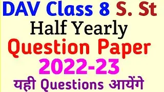 ||DAV Class 8 SST Half Yearly Question Paper 2022 23||