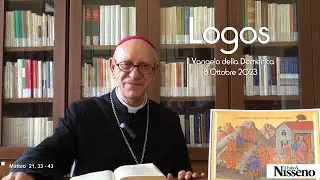 LOGOS il Vangelo della Domenica - 8 Ottobre 2023