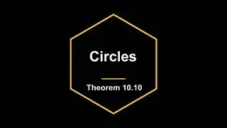 CLASS 9 | Chapter 10 | CIRCLES | Theorem 10.10 | NCERT