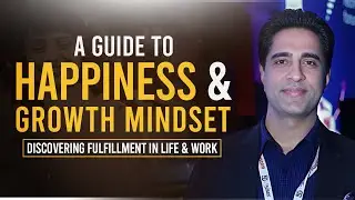 Feeling Unfulfilled? Watch Simerjeet Singh's Insights on Learning Happiness & Growth Mindset
