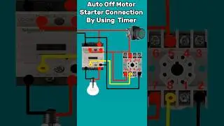 Auto Off Motor Starter By Using Timer 