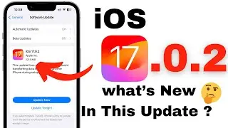 iOS 17.0.2 update out for all iOS supported Devices