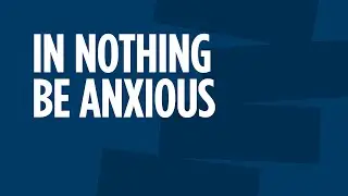 The Bible’s Secret for Dealing with Anxiety