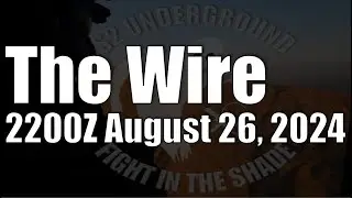 The Wire  - August 26, 2024