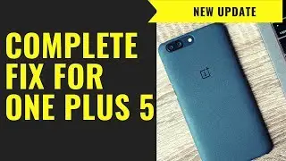 Fix Oneplus 5 Errors With 9.0.4 Upgrade. Fixed All Issues