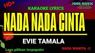 NADA NADA CINTA || EVI TAMALA || KARAOKE DANGDUT