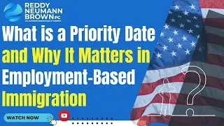 What is a Priority Date and Why It Matters in Employment-Based Immigration