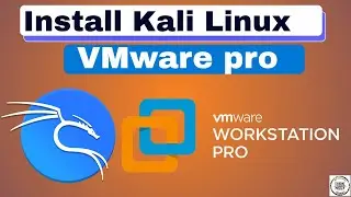 Install Kali Linux on VMware Workstation Pro 2026