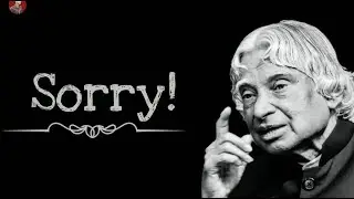 Sorry || New APJ Abdul Kalam Sir Motivational Whatsapp Status & Quotes ||