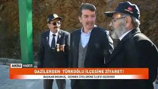 Gazilerden Türkoğlu ilçesine ziyaret!