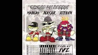 Dirty Girls - Chicos de barrio (ft. Xtebvn) //Prod IVZ//