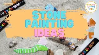 Fun Stone Painting Ideas for Kids | DIY Projects for Summer | Rock Art Painting