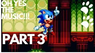 Sonic Mania Let's Play Part 3 oh the music !!!