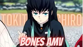 Tokito Muichiro [BONES AMV/EDIT]