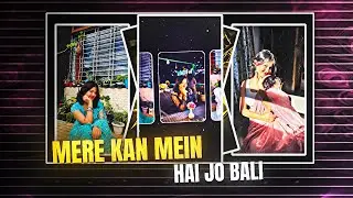 Mere Kan Mein Hai Jo Bali 🥰✨ New Trend 📉 Hindi Song Xml File Alight Motion Video Editing 🔰 
