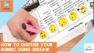 How to Digitise your Rubric Using Seesaw