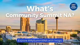 What’s Community Summit NA | Explore #MySummitNA 2024 with Inogic | Visit Booth #1017