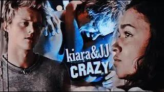 kiara&JJ | crazy [outer banks]